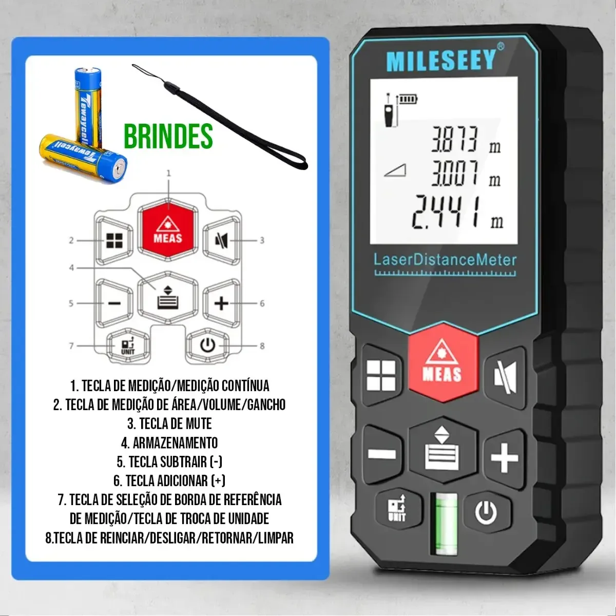 Brindes que acompanham cada trena: pilhas e cordinha, e a função de cada botão